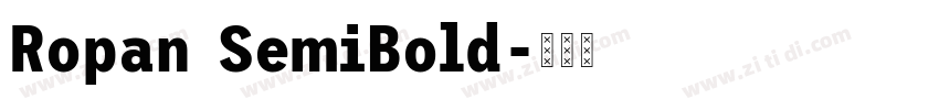 Ropan SemiBold字体转换